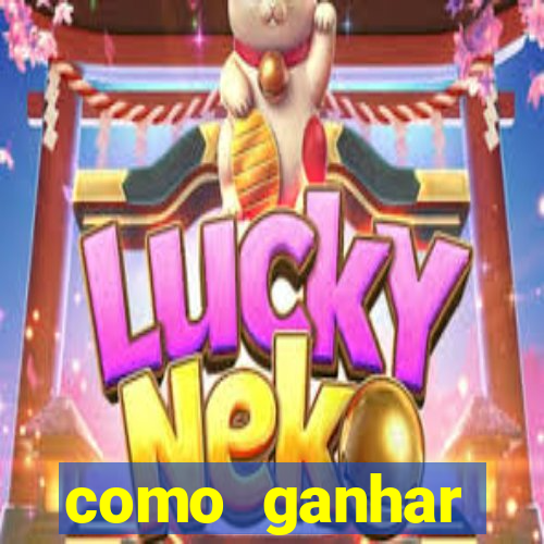 como ganhar dinheiro jogando gratis